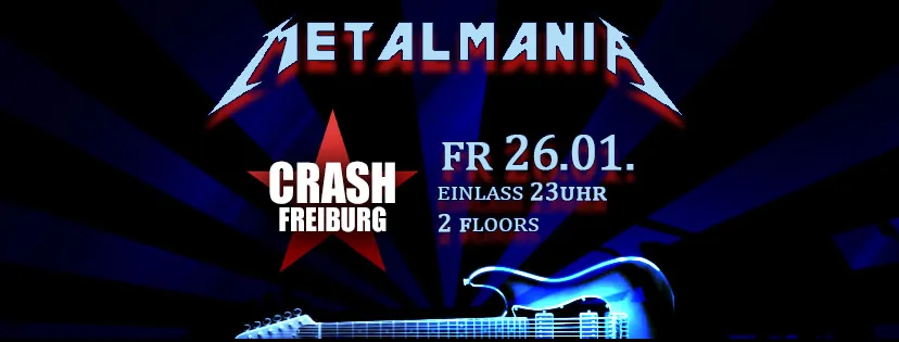 szene-Radar - Metalmania, Crash  in Freiburg im Breisgau