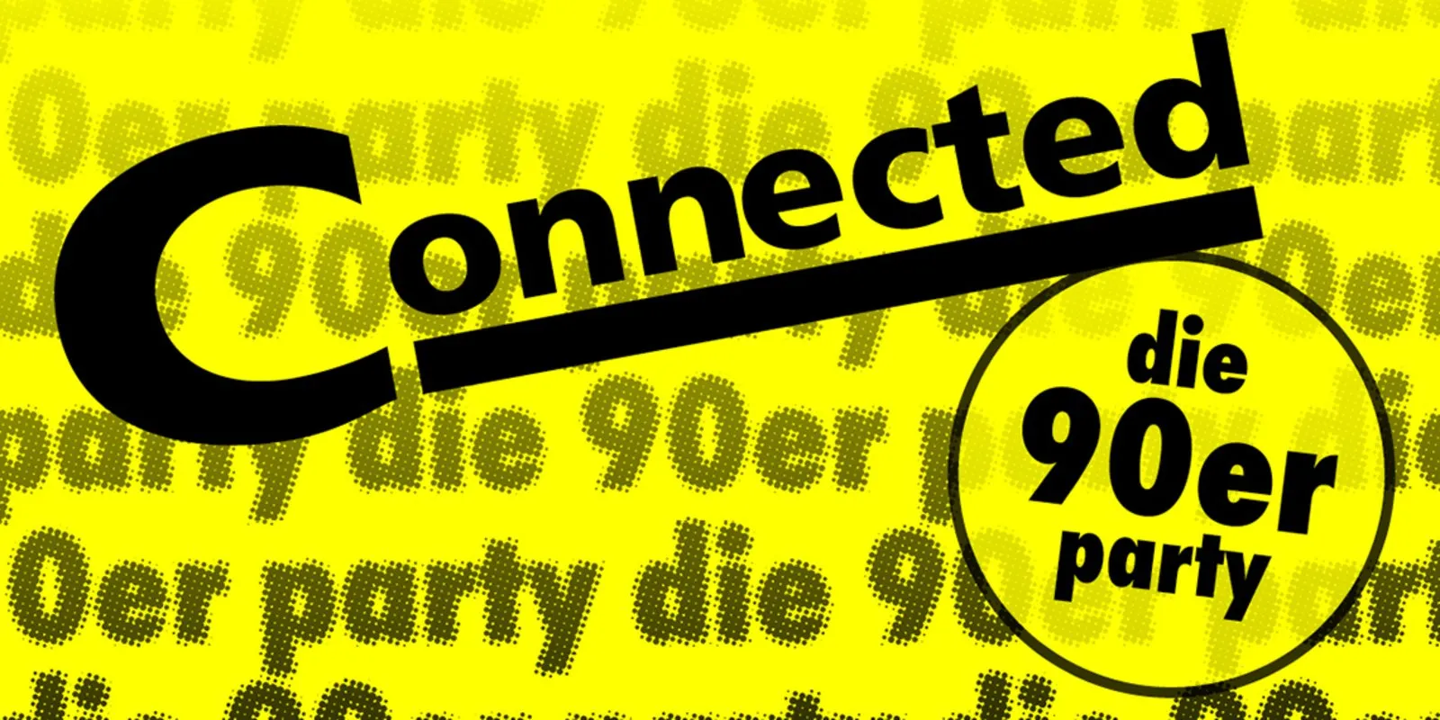 szene-Radar - Connected · die 90er Party, Jazzhaus  in Freiburg im Breisgau