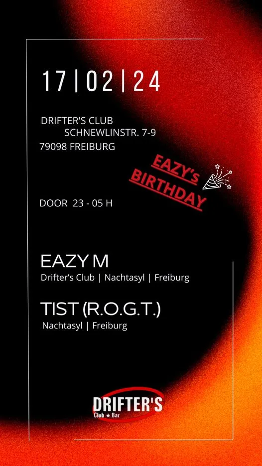 szene-Radar - EAZYs Birthday, Drifters Club  in Freiburg im Breisgau