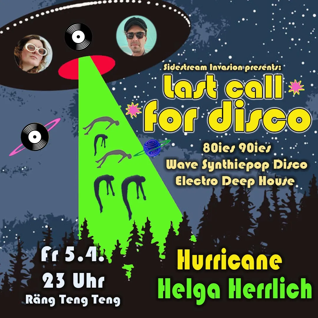 szene-Radar - LAST CALL FOR DISCO, Rängtengteng  in Freiburg im Breisgau