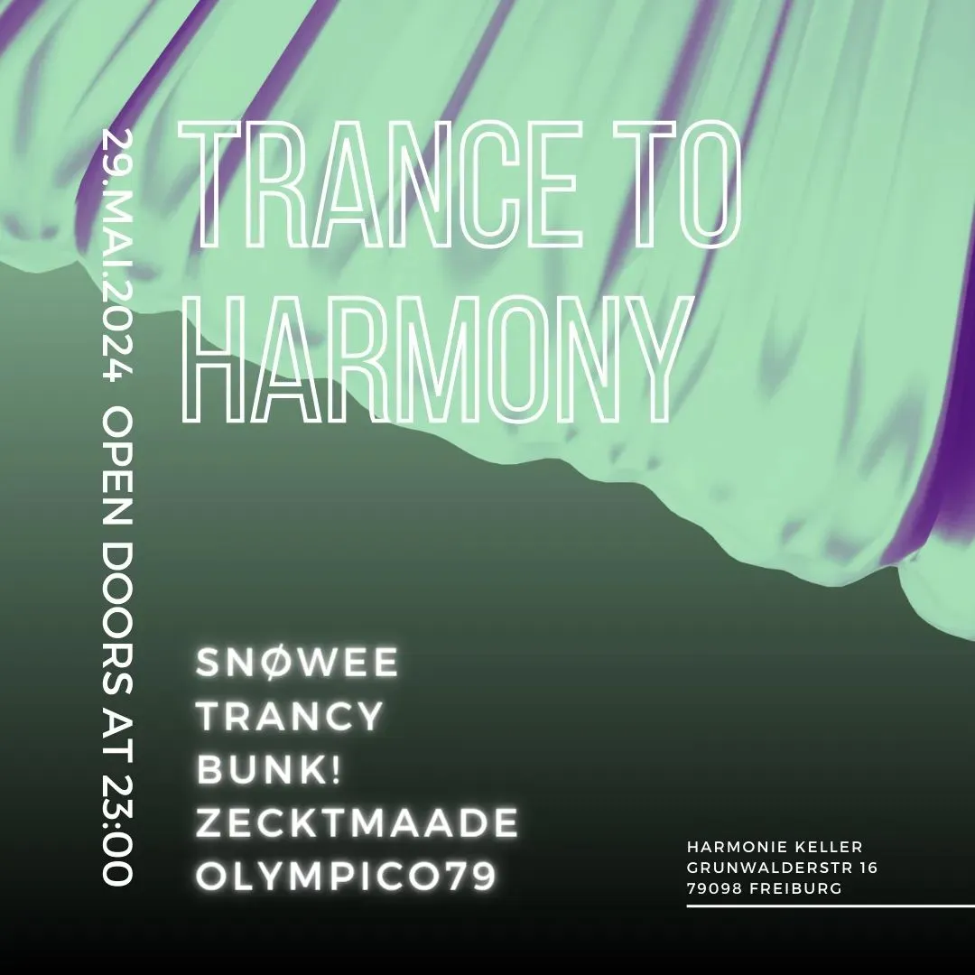 szene-Radar - Trance to Harmony, Harmoniekeller  in Freiburg im Breisgau