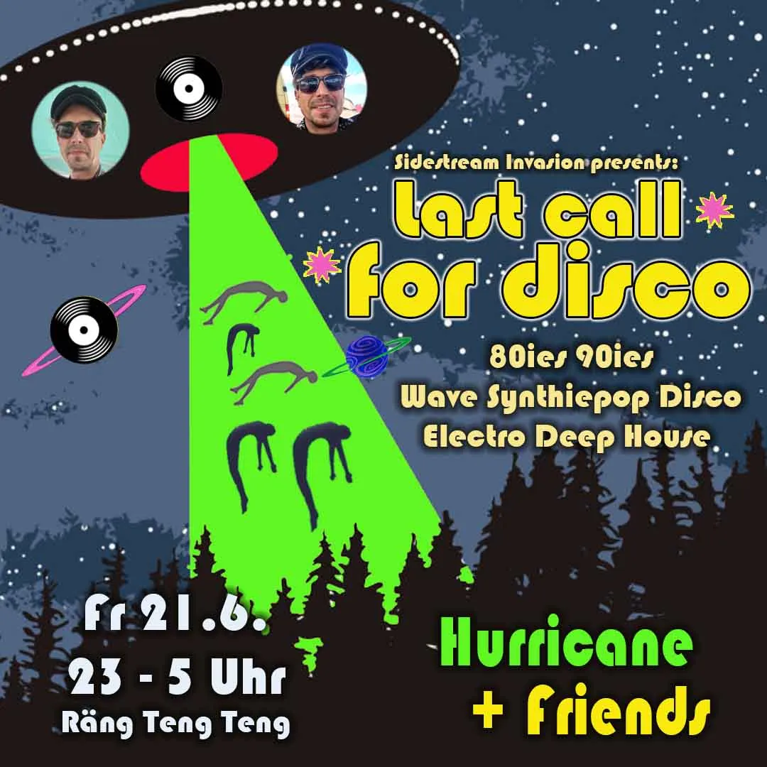 szene-Radar - LAST CALL FOR DISCO, Rängtengteng  in Freiburg im Breisgau