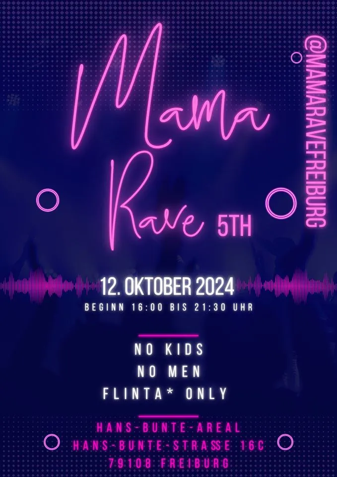 szene-Radar - Mama Rave 5th Edition, Hans Bunte Areal  in Freiburg im Breisgau