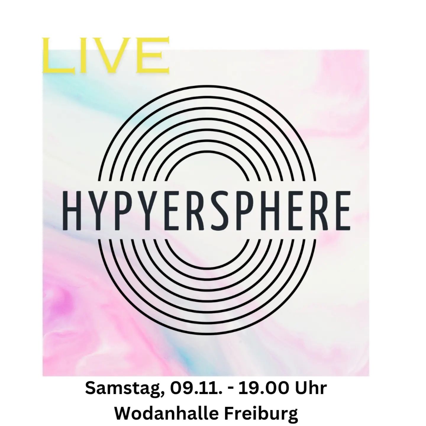 szene-Radar - Hypersphere Live, Wodan Halle  in Freiburg im Breisgau