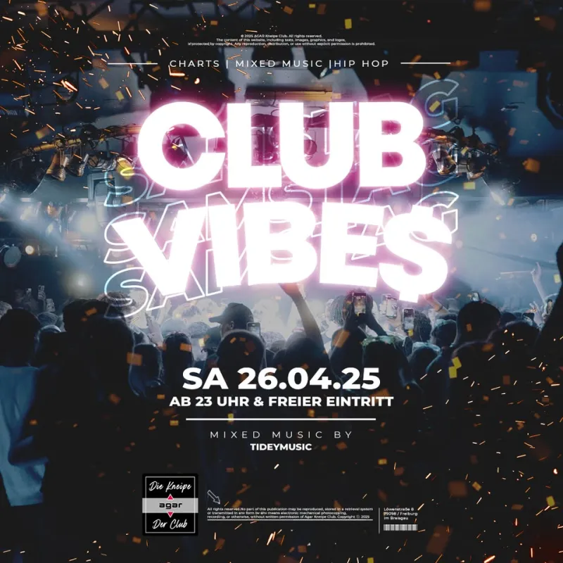 szene-Radar - CLUB VIBES, AGAR  in Freiburg im Breisgau