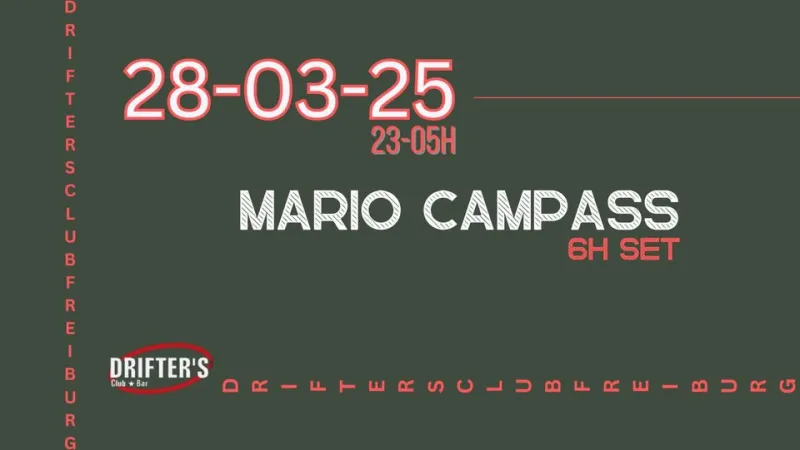szene-Radar - MARIO CAMPASS || 6H SET, Drifters Club  in Freiburg im Breisgau
