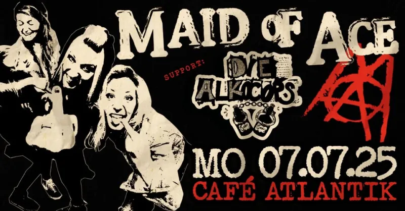 szene-Radar - MAID OF ACE + Alkocops, Cafe Atlantik  in Freiburg im Breisgau