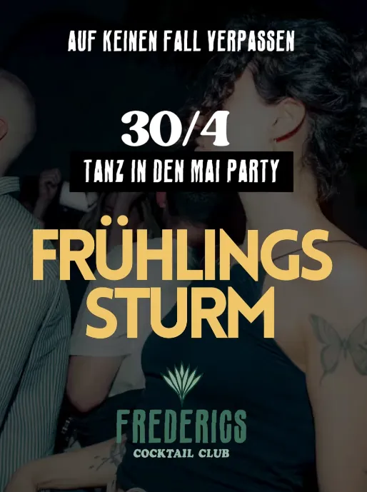 szene-Radar - Frühlingssturm - Tanz in den Mai, FREDERICS Cocktail Club  in Freiburg im Breisgau