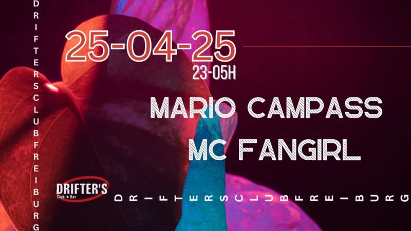 szene-Radar - MARIO CAMPASS || MC FANGIRL, Drifters Club  in Freiburg im Breisgau