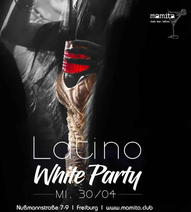 szene-Radar - LATINO WHITE PARTY, Mamita  in Freiburg im Breisgau