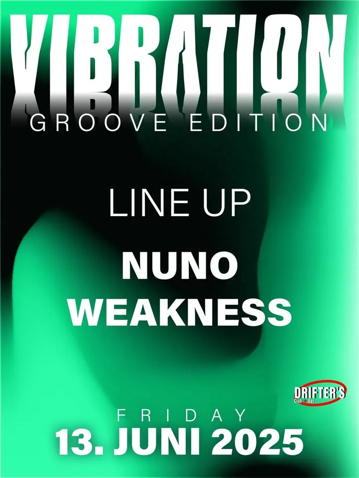 szene-Radar - VIBRATION + NUNO + WEKANESS, Drifters Club  in Freiburg im Breisgau