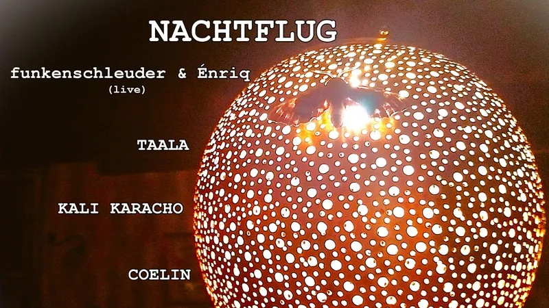 szene-Radar - NACHTFLUG w/ FUNKENSCHLEUDER & ENRIQ + ERIC PFEIFER (live) + TAALA + KALI KARCHO + COELIN, Slow Club  in Freiburg im Breisgau