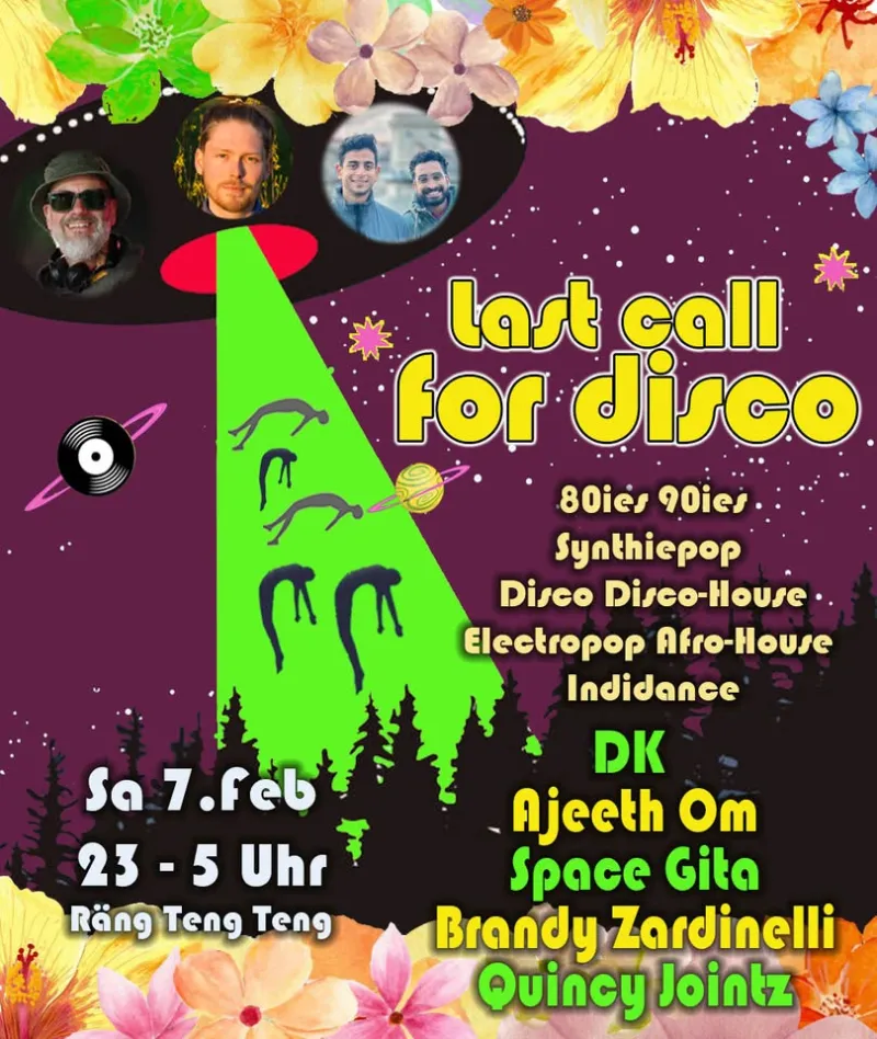 szene-Radar - LAST CALL FOR DISCO - Quincy Jointz, Brandy Zardinelli, Space Gita, DK & Ajeeth Om, Rängtengteng  in Freiburg im Breisgau