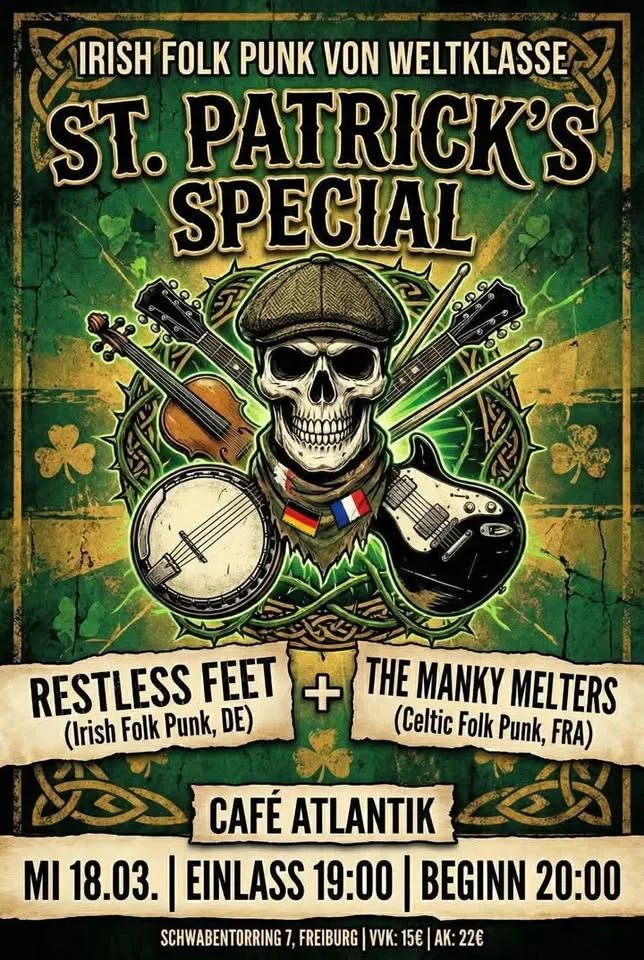 szene-Radar - St. Patrick's Special mit RESTLESS FEET (Irish-Folk-Punk/D) & The Manky Melters (Celtic-Folk-Punk/F), Cafe Atlantik  in Freiburg im Breisgau