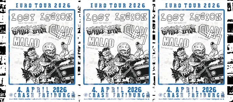 szene-Radar - Lost Legion, Collaps, Malad + support, Crash  in Freiburg im Breisgau