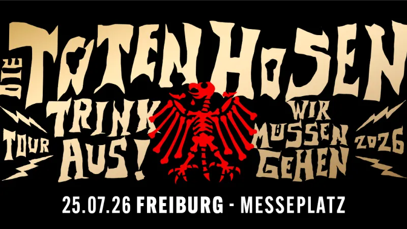 szene-Radar - Die Toten Hosen – Trink Aus! Wir Müssen Gehen – Tour 2026, SickArena  in Freiburg im Breisgau