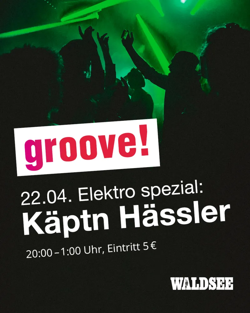 szene-Radar - groove! Elektro spezial mit Käptn Hässler, Waldsee  in Freiburg im Breisgau