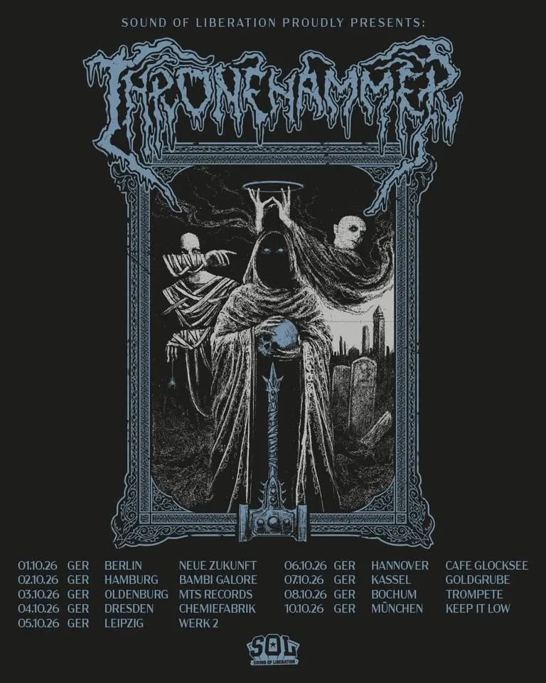szene-Radar - Thronehammer "Slay | Kill | Erase"-Tour 2026, ArTik  in Freiburg im Breisgau