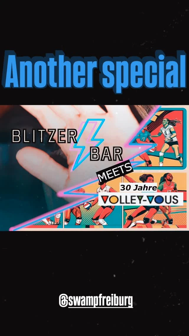 szene-Radar - BlitzerBar meets 30 Jahre Volley Vous, Swamp  in Freiburg im Breisgau