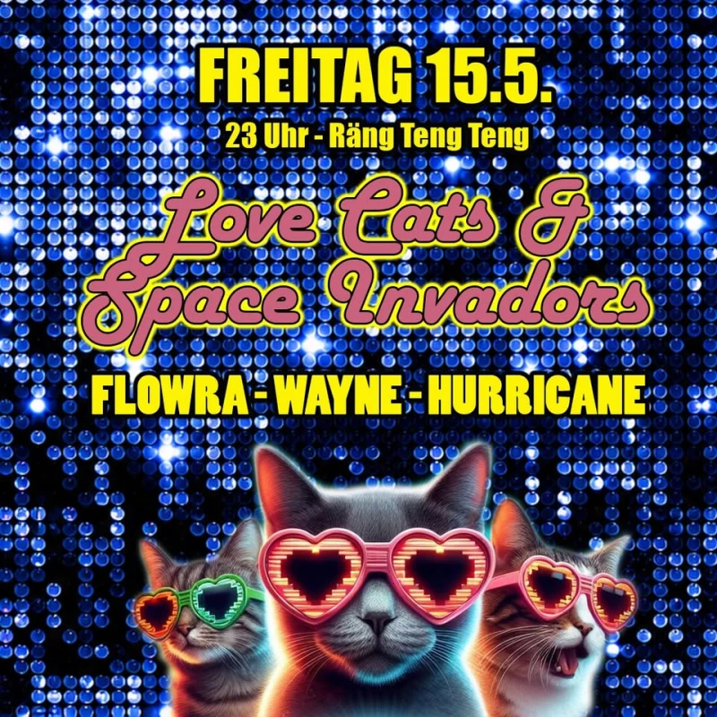 szene-Radar - LOVE CATS & SPACE INVADORS - Mit Flowra (Kutter3000), Wayne & Hurricane (Disco Bizarre), Rängtengteng  in Freiburg im Breisgau