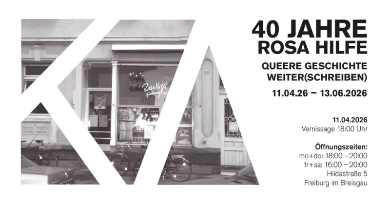 szene-Radar - 40 JAHRE ROSA HILFE | Ausstellung, kulturaggregat  in Freiburg im Breisgau