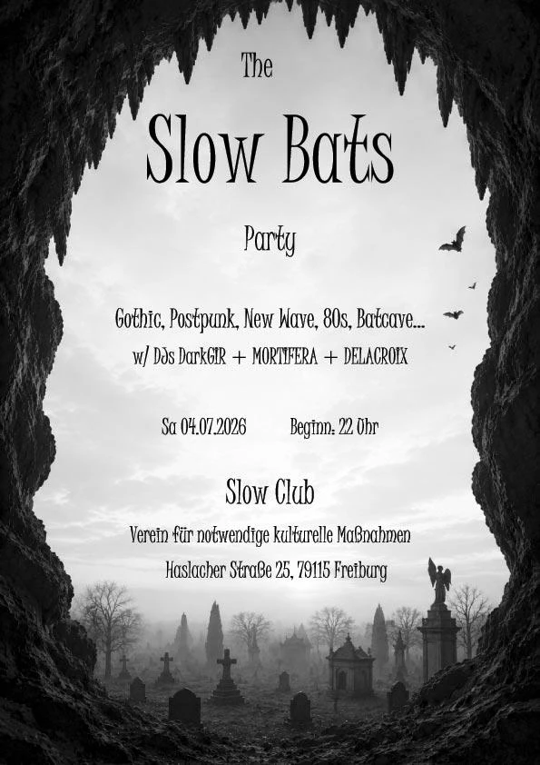 szene-Radar - The Slow Bats Party Vol. 2 w/ DJs DJs DARKGIR + MORTIFERA + DELACROIX, Slow Club  in Freiburg im Breisgau