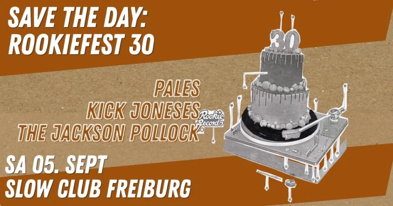 szene-Radar - 30 Jahre Rookie Records w/ PALES + KICK JONESES + THE JACKSON POLLOCK, Slow Club  in Freiburg im Breisgau