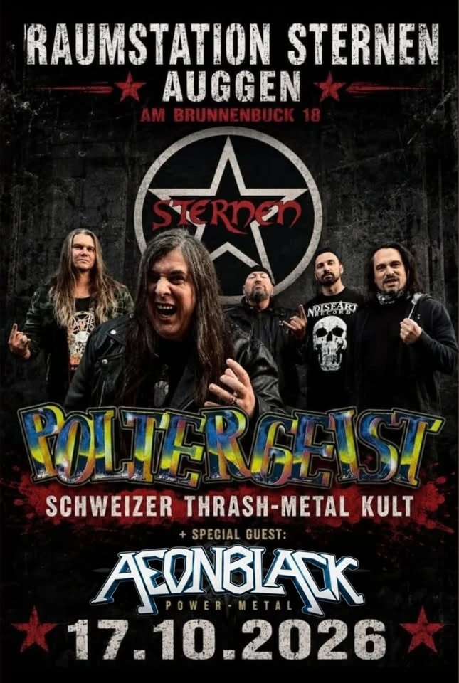 szene-Radar - Poltergeist (Schweizer Thrash-Metal Kult) + AEONBLACK (Power-Metal), Raumstation Sternen  in Freiburg im Breisgau