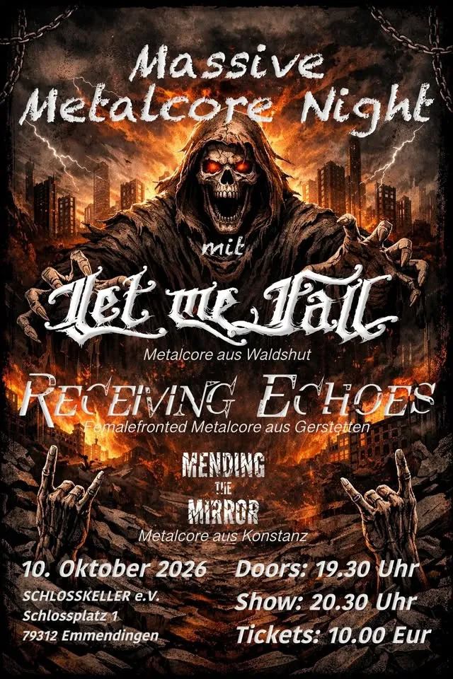 szene-Radar - Massive Metalcore Night mit Let Me Fall, Receiving Echoes & Mending The Mirror, Schlosskeller EM  in Freiburg im Breisgau