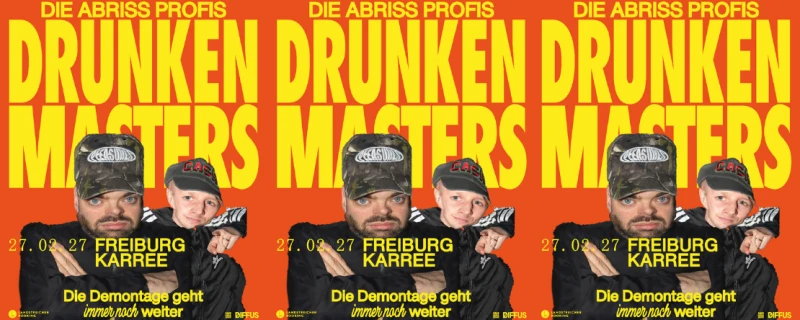 szene-Radar - DRUNKEN MASTERS, KARREE  in Freiburg im Breisgau