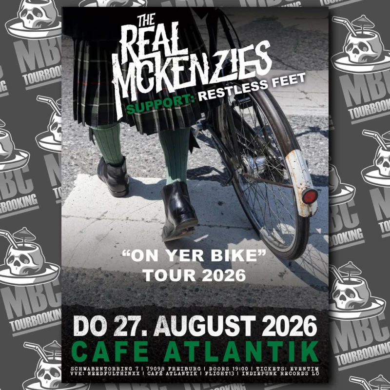 szene-Radar - THE REAL McKENZIES + RESTLESS FEET, Cafe Atlantik  in Freiburg im Breisgau