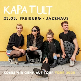 szene-Radar - Kapa Tult, Jazzhaus  in Freiburg im Breisgau