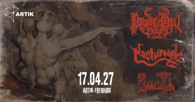 szene-Radar - Power From Hell + Nocturnal + Hexecutor, ArTik  in Freiburg im Breisgau