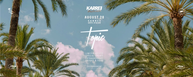 szene-Radar - KARREE Venture - Cannes, Côte d'Azur with TOPIC, KARREE  in Freiburg im Breisgau