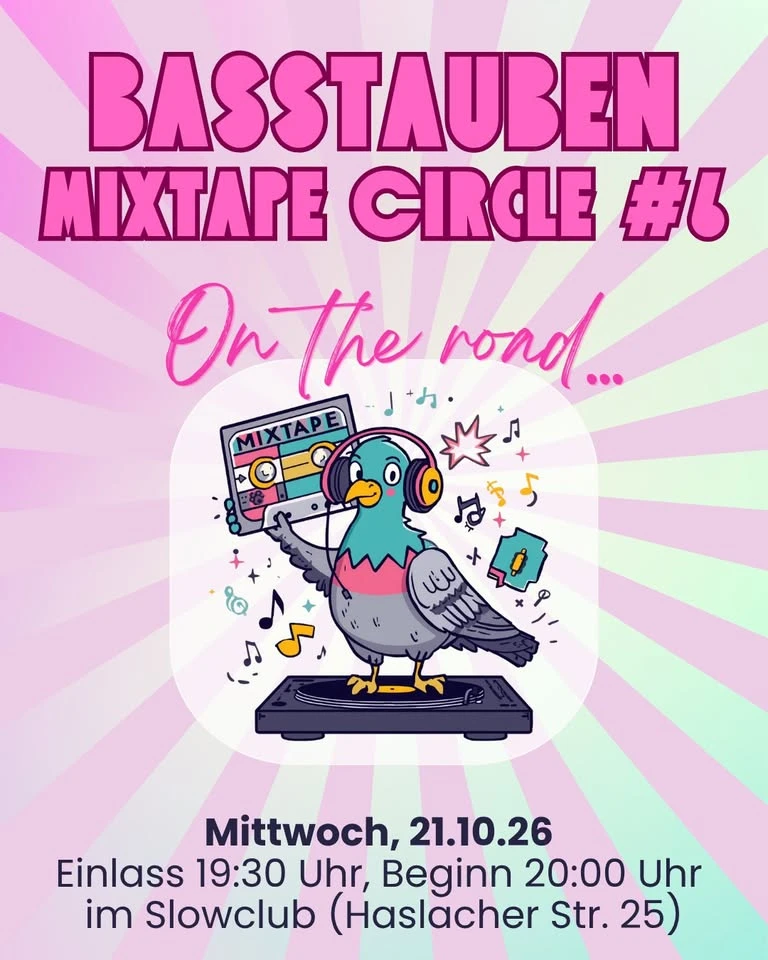 szene-Radar - BASSTAUBEN MIXTAPE CIRCLE #6 - Thema: On the road..., Slow Club  in Freiburg im Breisgau