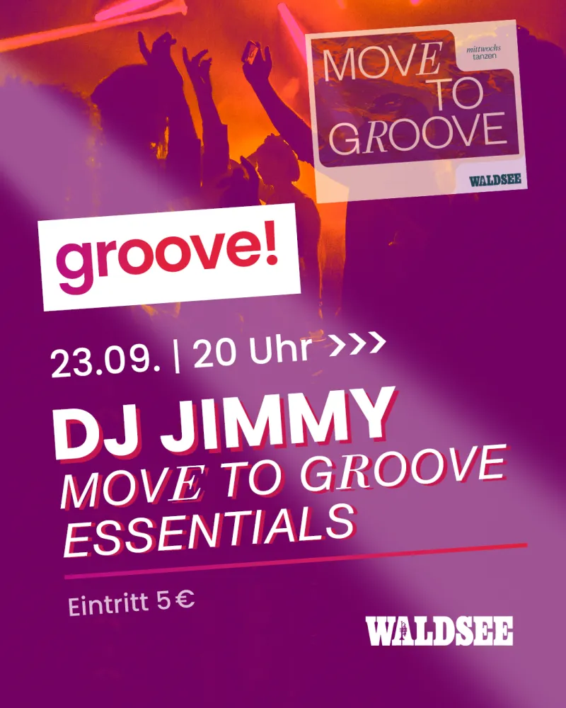 szene-Radar - groove! Move to Groove Essentials mit DJ Jimmy, Waldsee  in Freiburg im Breisgau