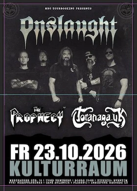 szene-Radar - ONSLAUGHT + THE PROPHECY 23 & TORANGA, Kulturraum Freiburg e.V.  in Freiburg im Breisgau